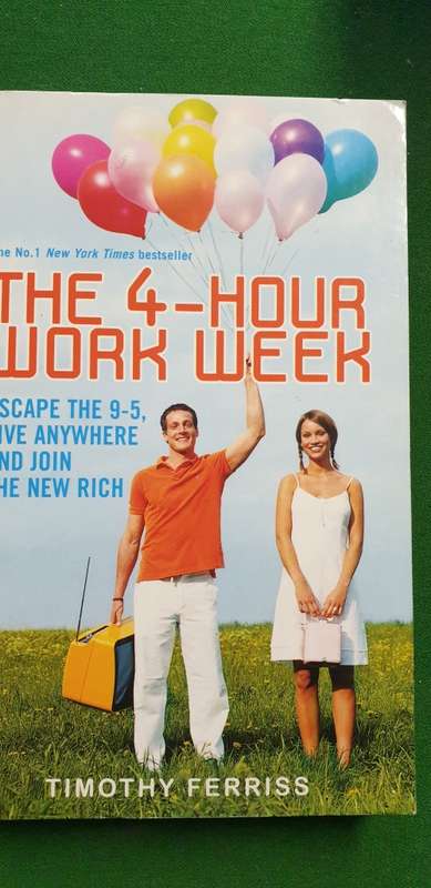 The 4-hour Work Week. Timothy Ferriss.