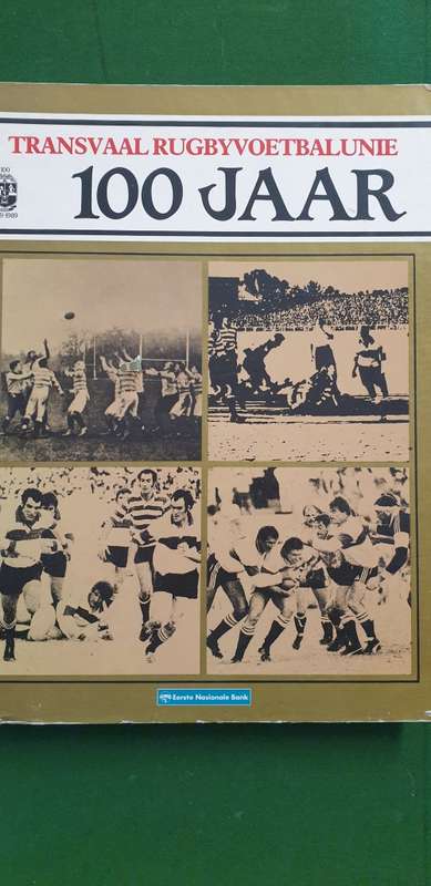 Transvaal Rugbyvoetbalunie. 100 Jaar. JT Ferreira; JP Blignault, PJ Landman, JF Du Toit. 1889 - 1989