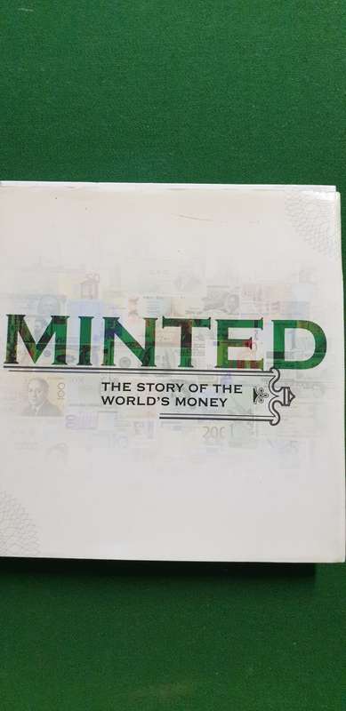 Minted. The story of the world`s money, Johnny Acton.