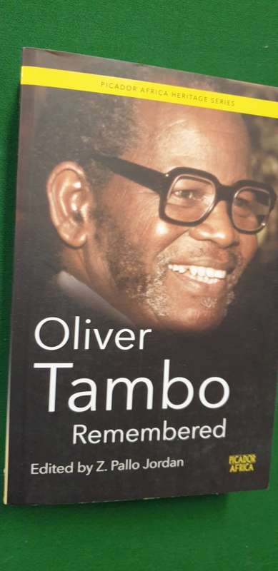 Oliver Tambo Remembered. Edited by Z. Pallo Jordan.
