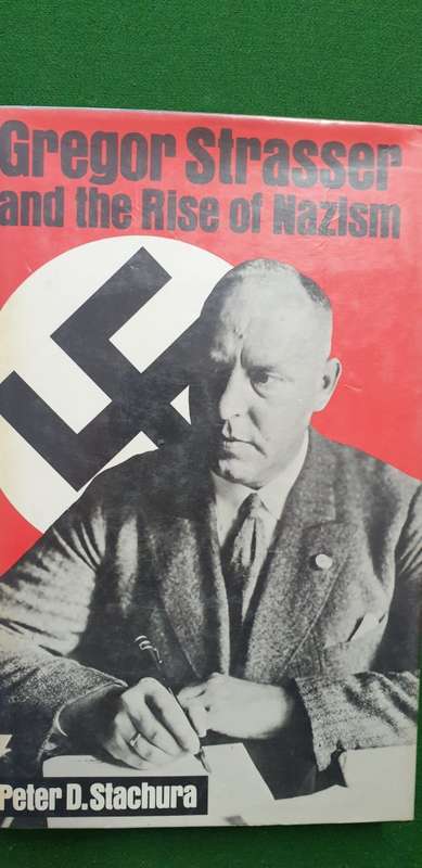 Gregor Strasser and the rise of Nazism. Peter D. Stachura.