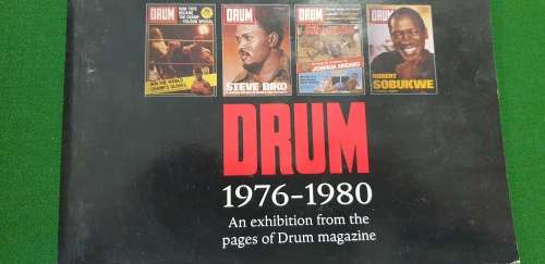 Drum 1976 - 1980. An exhibition from the pages of Drum Magazine. Tony Sutton.