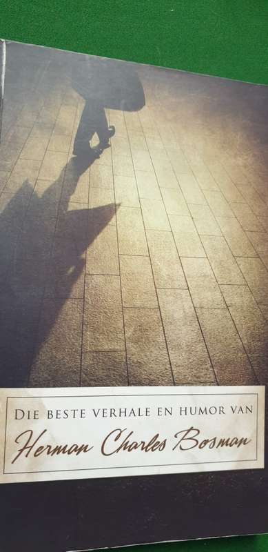Die best verhale en humor van Herman Charles Bosman.  Craig McKenzie en Stephen Gray.