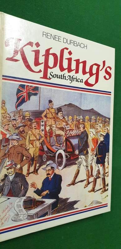 Kipling`s South Africa. Renee Durbach.