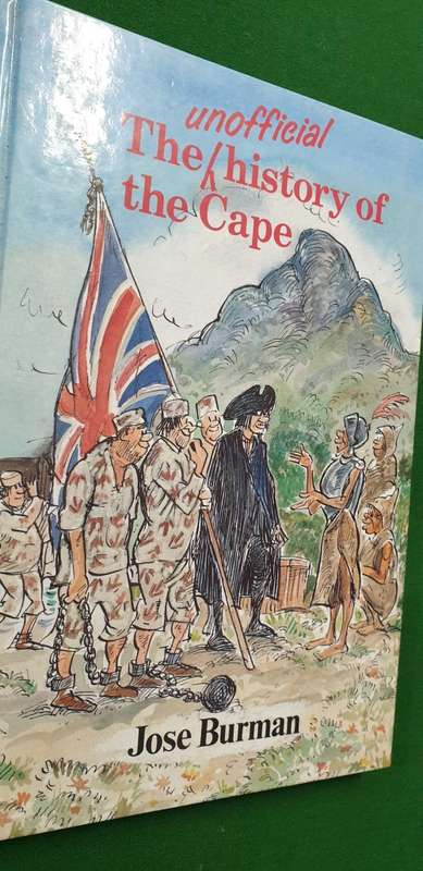 The unofficial history of the Cape. Jose Burman.