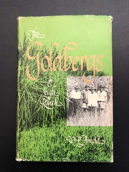 The Goldbergs of Leigh Ranch by W. F. Arnold