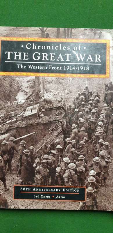 Chronicles of the Great War. The Western Front 1914 - 1918. 80th Anniversary Edition. Peter Simkins.