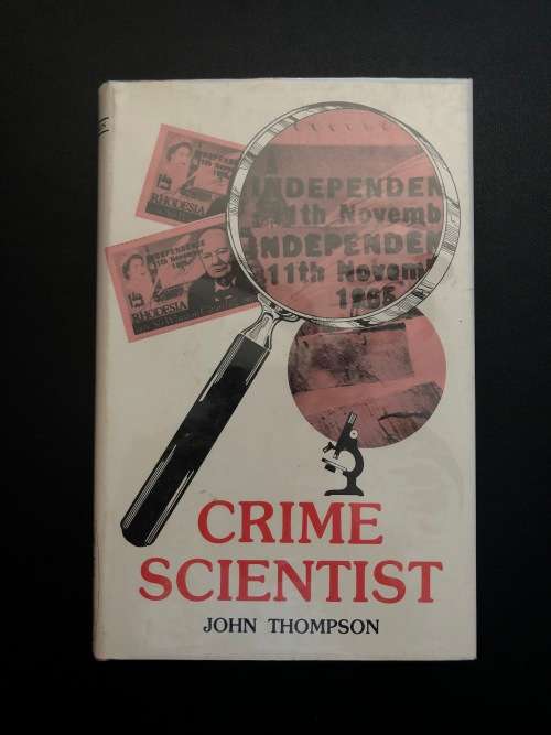 Crime Scientist by John Thompson
