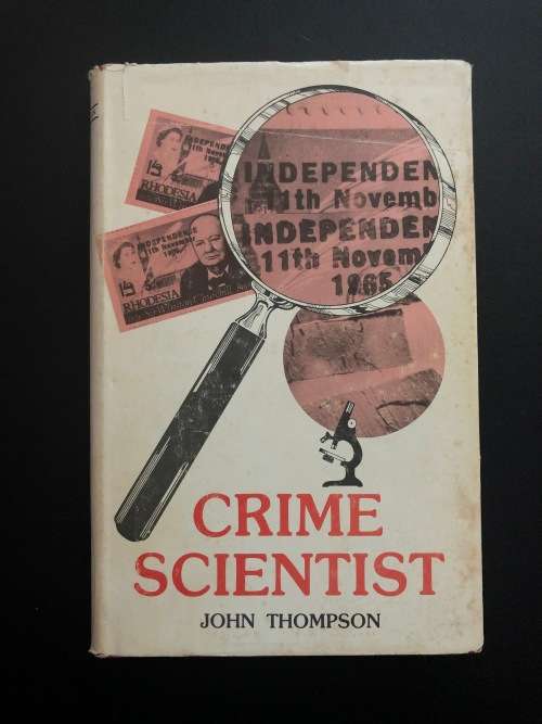 Crime Scientist by John Thompson