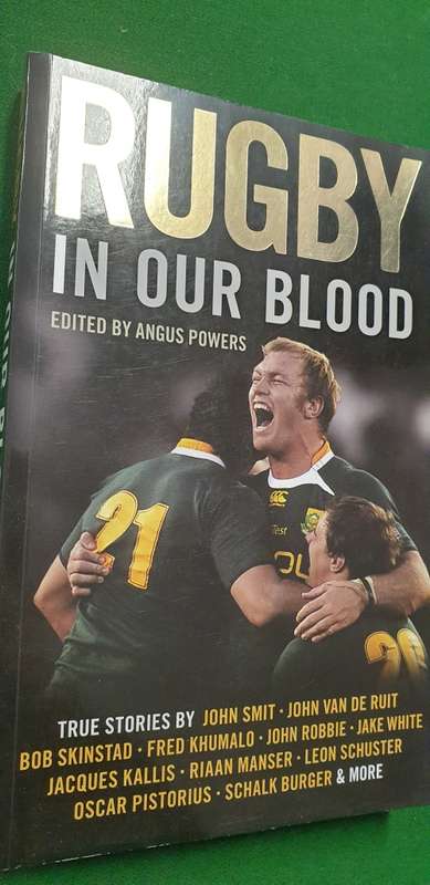 Rugby in our blood. Edited by Angus Powers.