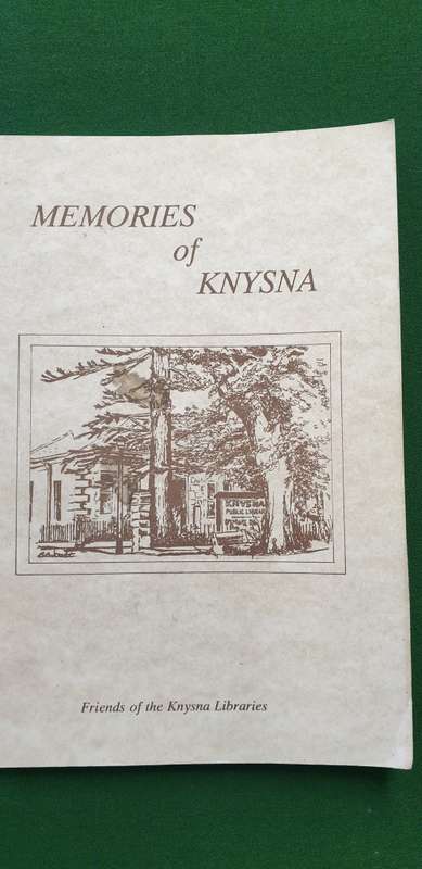 Memories of Knysna. Centenary of Knysna Library. Sue Allanson, Margaret Parkes, Vicky Williams.