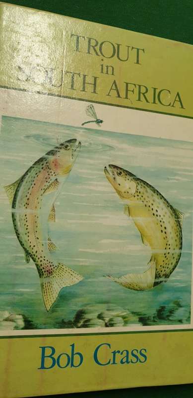 Trout in South Africa. Bob Crass.