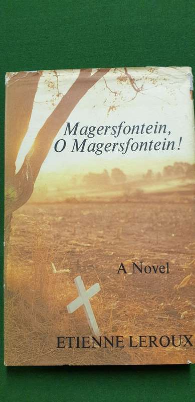 Magersfontein, O Magersfontein. ENGLISH edition. A novel by Etienne Le Roux.