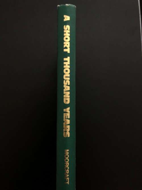 A Short Thousand Years by Paul L. Moorcraft