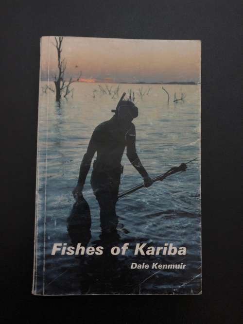 Fishes of Kariba by Dale Kenmuir