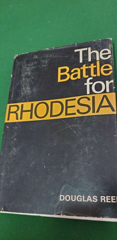 The battle for Rhodesia. Douglas Reed