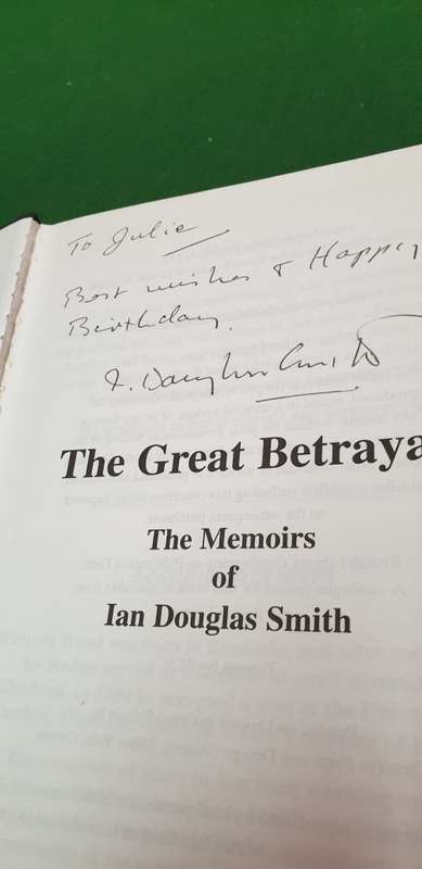 The Great Betrayal, SIGNED by Ian Smith. The memoirs of Africa`s most controversial leader.