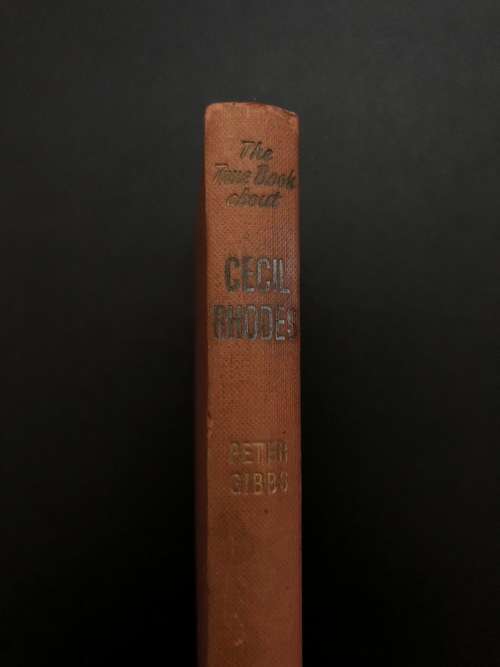 The True book about Cecil Rhodes by Peter Gibbs