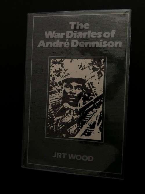 The War Diaries of Andre Dennison by JRT Wood