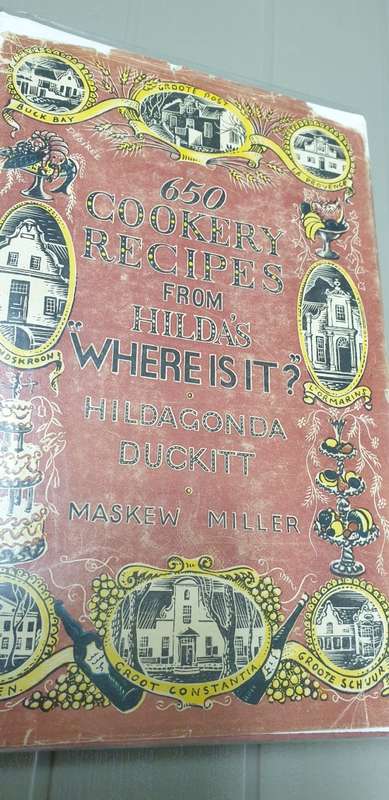 650 Cookery Recipes from Hilda`s Where is it?  Hildagonda Duckitt. Arranged by Mary Kuttel. 1951.