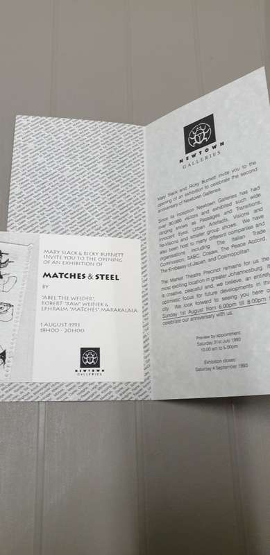 Matches and Steel Exhibition invitation/ticket. Abel the welder, Robert Weinek, Ephraim Marakalala
