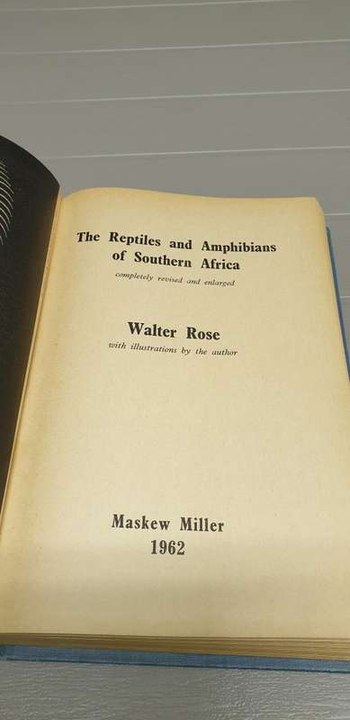 The reptiles and Amphibians of Southern Africa. Walter Rose.