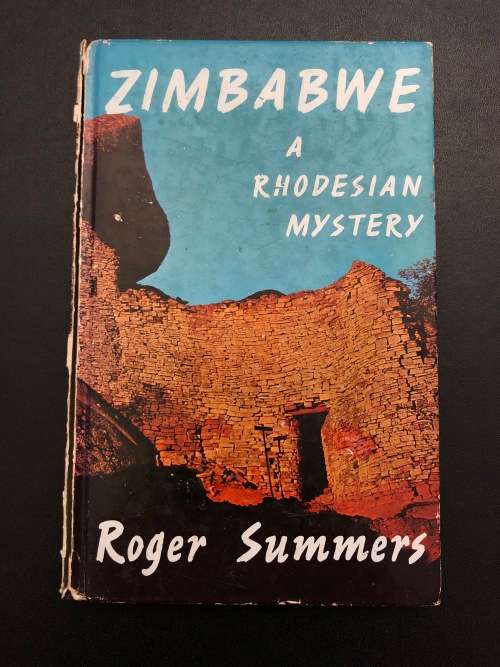 Zimbabwe A Rhodesian Mystery by Roger Summers
