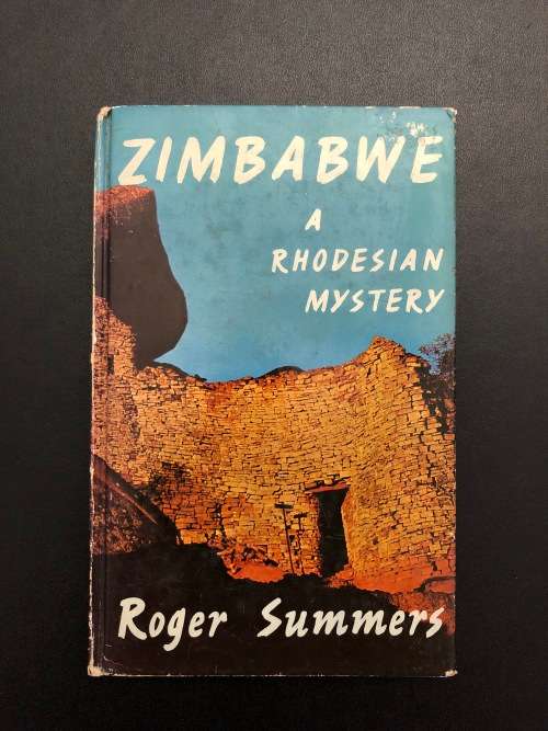Zimbabwe A Rhodesian Mystery by Roger Summers