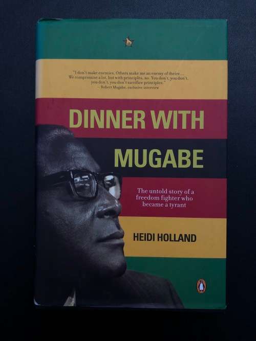 Dinner with Mugabe by Heidi Holland