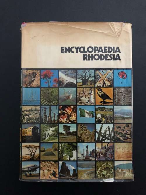 Enclyclopaedia Rhodesia edited by M. House, P. Bridger, J. House, B. Salt
