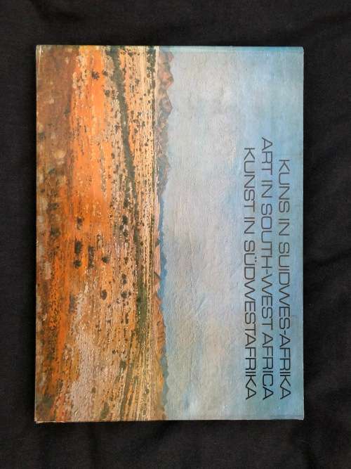 Kuns in Suidwes-Afrika/Art in South-West Africa/ Kunst in Sudwest Afrika by Nico Roos