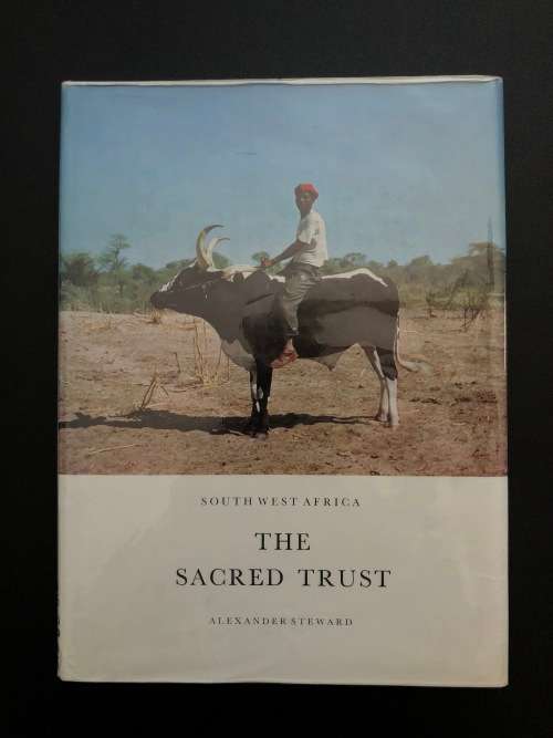 The Sacred Trust by Alexander Steward South West Africa/ Namibia