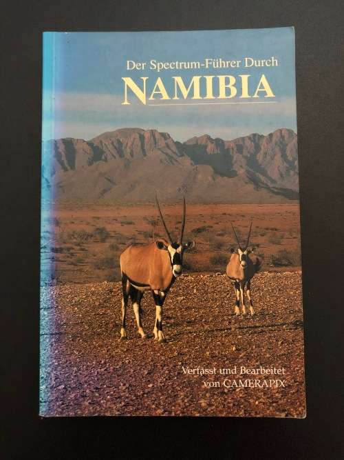 Der Spectrum-Fuhrer Durch Namibia by Camerapix