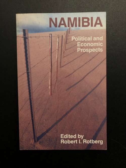 Namibia Political and Economic Prospects by Robert I. Rotberg