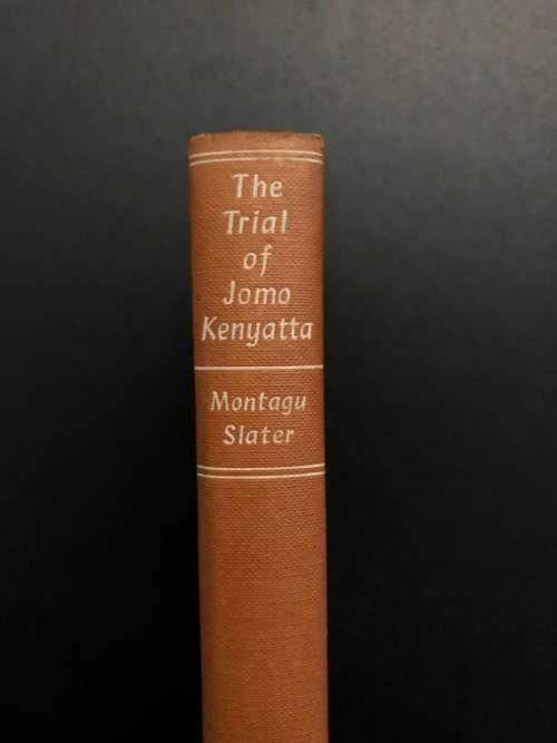 The Trial of Jomo Kenyatta by Montagu Slater