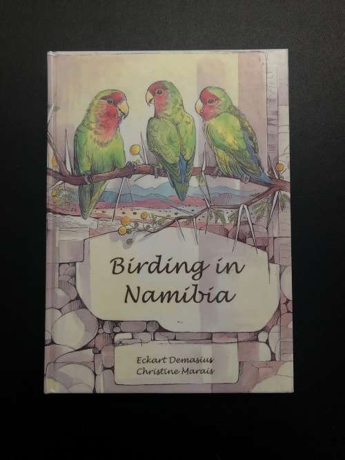 Birding in Namibia by Eckart Demasius