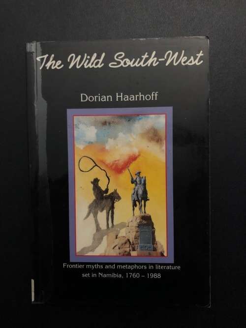 The Wild South-West by Dorian Haarhoff