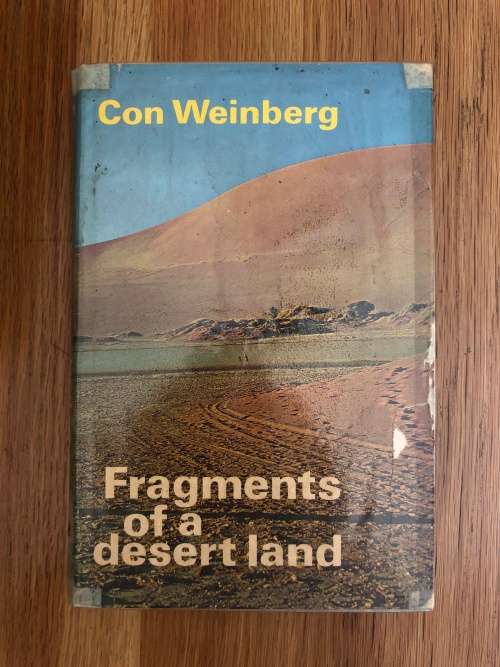Fragments of a Desert Land by Con Weinberg