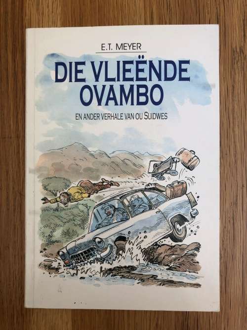 Die Vlieende Ovambo by ET Meyer
