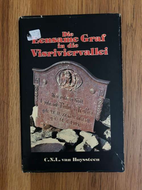 Die Eensame Graf in die Visriviervallei by CNL van Huyssteen