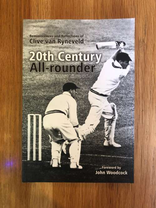 20th Century, All-Rounder by Clive van Ryneveld (SIGNED BY AUTHOR)