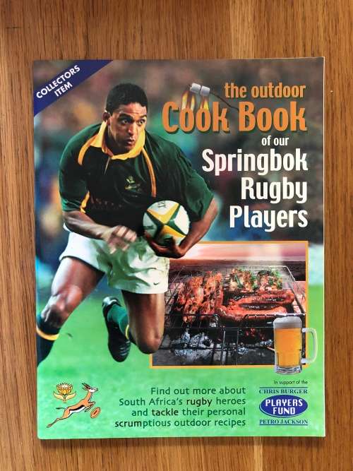 The Outdoor Cook Book of our Springbok Rugby Players by Chris Burger