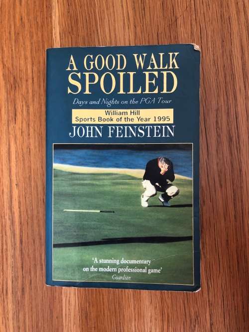 a Good Walk Spoiled by John Feinstein