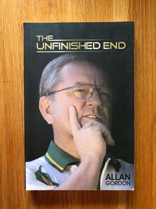 The Unfinished End by Allan Gordon (SIGNED BY AUTHOR)