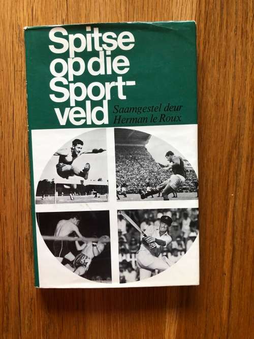 Spitse op die Sportveld by Herman Le Roux