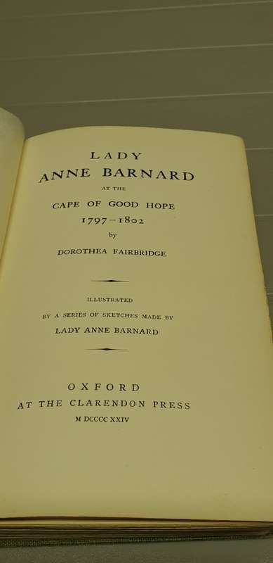 Lady Anne Barnard at the Cape of Good Hope 1797 - 1802 by Dorothea Fairbridge