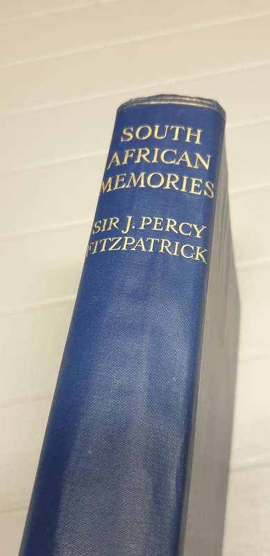 South African Memories Sir Percy Fitzpatrick G H Wilson  1st edition