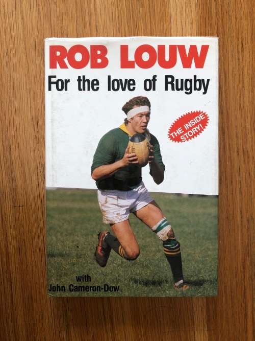 Rob Louw For the love of Rugby with John Cameron-Dow