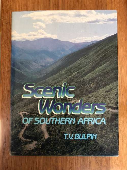Scenic Wonders of Southern Africa by TV Bulpin