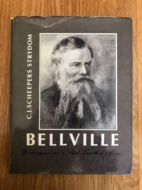 Bellville, Wordingsjare van `n Stad. C.J. Scheepers Strydom